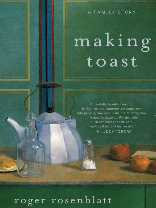 Title details for Making Toast by Roger Rosenblatt - Available